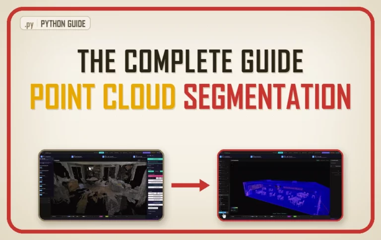3D Point Cloud Segmentation Complete Guide